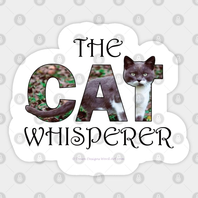 The Cat Whisperer - grey and white cat oil painting word art Sticker by DawnDesignsWordArt
